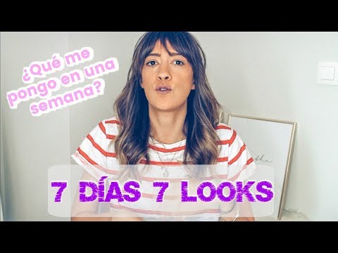 7 DÍAS 7 LOOKS: ¿Qué me pongo en una semana? | LOOKANDCHIC |