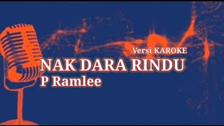 Download lagu NAK DARA RINDU P RAMLEE | KAROKE TANPA VOKAL mp3