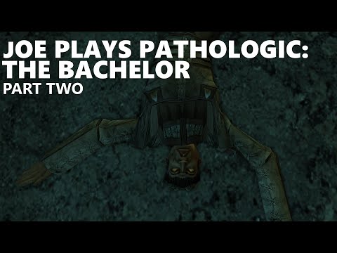 Joe Plays Pathologic: The Bachelor (Part Two)