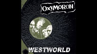 OXYMORON - WESTWORLD - GERMANY 1999 - FULL ALBUM - STREET PUNK OI!