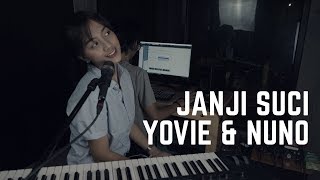 JANJI SUCI ( YOVIE &amp; NUNO ) -  MICHELA THEA COVER