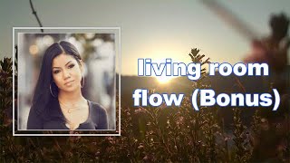 JhenéAiko - living room flow Bonus (Lyrics)