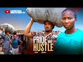 PRIDE AND HUSTLE SONIA UCHE BRIAN OKWARA Latest 2025 Nigerian Movie