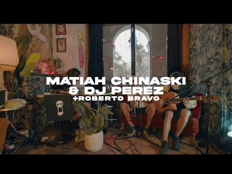 Matiah Chinaski & Dj Perez + Roberto Bravo - SESIONES Yūgen