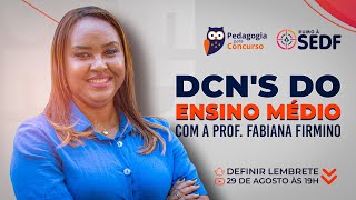 Diretrizes Curriculares Nacionais (DCN's) para o Ensino Médio | Pedagogia para Concurso