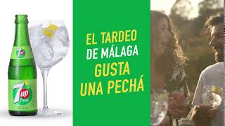 7up ¡El tardeo de Málaga gusta una pechá! anuncio