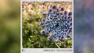 R Plus &amp; Dido - Summer Dress (Theo Kottis Remix) (Official Audio)