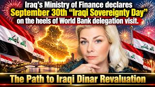 Iraq's Ministry of Finance declares September 30th "Iraqi Sovereignty Day." #iraqidinarrevaluation