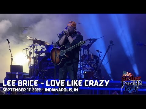 Lee Brice singing Love Like Crazy on September 17, 2022 in Indianapolis