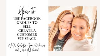 How to create a VIP Facebook community to Sell scentsy WIth Lisa Allwood and Tam Richards