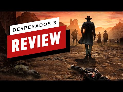 Desperados 3 Review