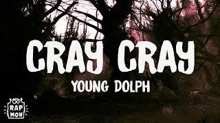 Young Dolph - Cray Cray Lyrics