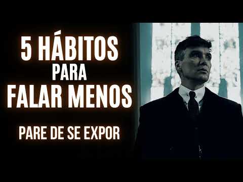 5 HÁBITOS PARA FALAR MENOS | Pare de Se EXPOR