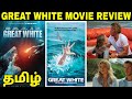 Great White (2022) New Tamil Dubbed Movie Review | Great White Review Tamil
