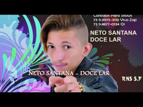 Neto Santana - Doce Lar - Download na descrição
