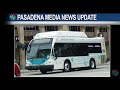 PMN Pasadena Transit Reimplements Safety Measures