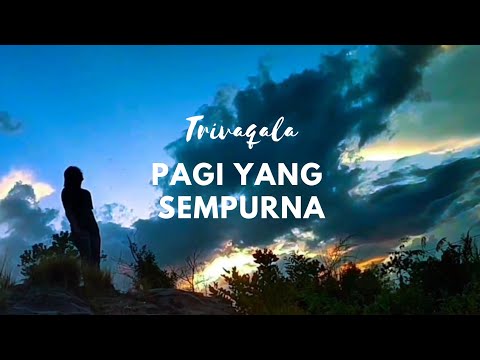 Tri Vaqala - Pagi yang Sempurna (official lyric video)