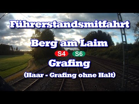 Führerstandsmitfahrt 2019 S-Bahn München - S4/S6 Berg am Laim - Grafing (Haltausfall)