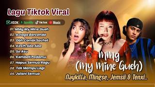 Download lagu MMG My Mine Gueh - Naykilla | ASTAGA BERCANDA | OBH COMBI SACHET | SO ASU | LAGU TIKTOK VIRAL mp3