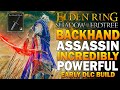 This Backhand Blade Build Is INSANELY POWERFUL! Elden Ring Shadow OF The Erdtree EARLY DLC BUILD