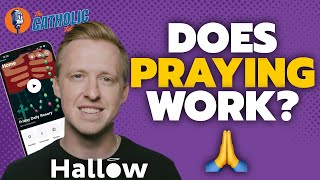 Does Prayer Actually Work? (W/ Alex Jones of Hallow) | The Catholic Talk Show