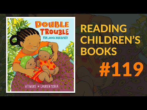 ▷ Double Trouble For Anna Hibiscus — Reading Children's Books #119