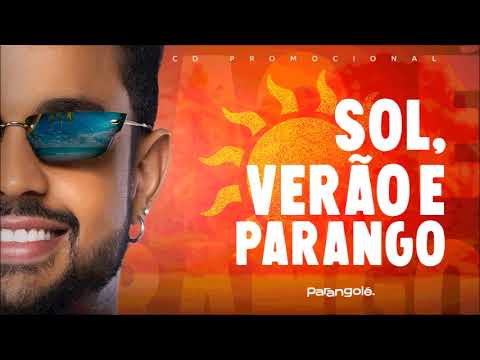 Parangolé - SOL, VERÃO E PARANGO [Áudio Completo]