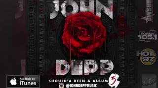 John Depp  - SBA3 -  Expect Hate FT Dave East