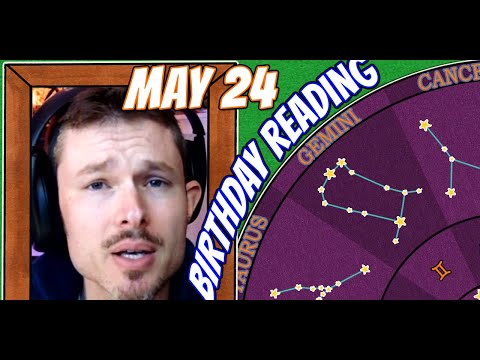 'Secret Language of Birthdays' May 24 Birthday Reading 🎊