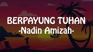 Download lagu Berpayung Tuhan - Nadin Amizah (Lirik Lagu) | Music in mp3 Download lagu Berpayung Tuhan - Nadin Amizah (Lirik Lagu) | Music in mp3