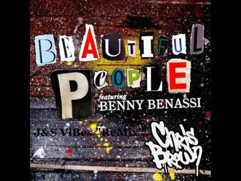 Chris Brown feat. Benny Benassi - Beautiful People {J&S Vibes Remix}