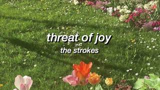 threat of joy - the strokes | lyrics