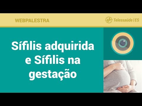 Webpalestra: Sífilis adquirida e Sífilis na gestação