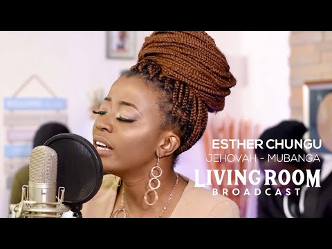 Esther Chungu - Jehovah | LivingRoom BroadCast (ACOUSTIC)  HD 720p