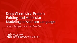 Deep Chemistry: Protein Folding and Molecular Modeling in Wolfram Language