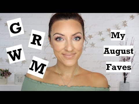 Try On August favourites | GRWM
