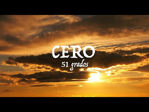51 Grados - CERO (Videoclip Oficial)