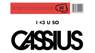 Cassius - I LOVE U SO (Official Audio)