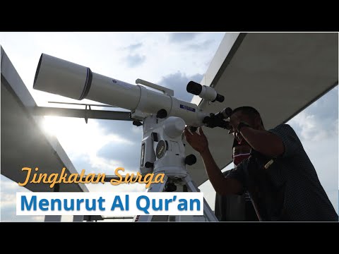 Tingkatan Surga dan Penghuninya Menurut Al Qur’an