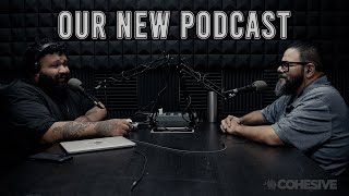 The COHESIVE Podcast EP 1 - Introduction
