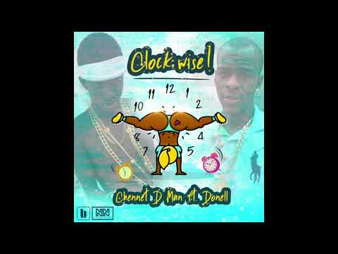 Chennet X Donell " Clock Wise" 2k18 Official Audio