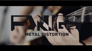 Fangs Distortion - Official Product Video