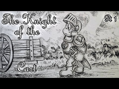 Pt 1: The Knight of the Cart - Summarized by a Rabbit!