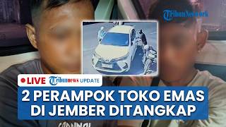 🔴LIVE: 2 Perampok Sadis Toko Emas Jember Ditangkap saat Hendak Kabur ke Bali Pak