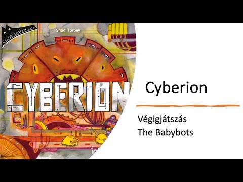 Cyberion - Végigjátszás (The Babybots) - Robert SoloPlay