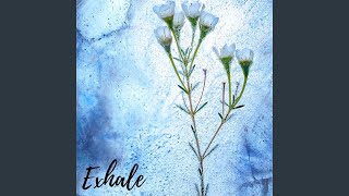 Exhale