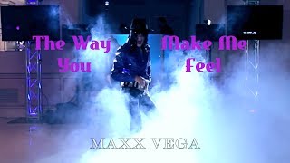 Maxx Vega - The Way You Make Me Feel - Michael Jackson Impersonator - NYC / NJ