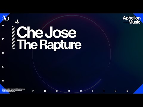 Che Jose - The Rapture (Extended Mix)