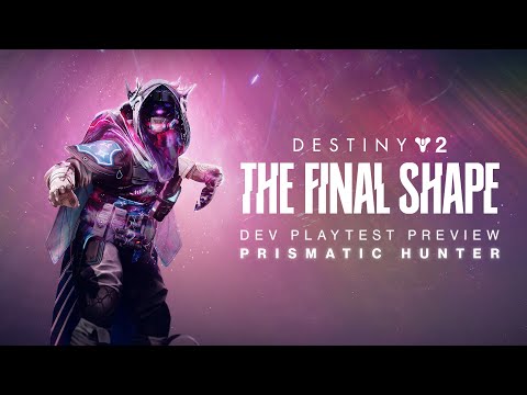 Destiny 2: The Final Shape | Prismatic Hunter Developer Playtest Preview