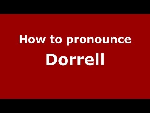 How to Pronounce Dorrell - PronounceNames.com